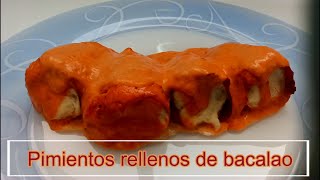 PIMIENTOS RELLENOS DE BACALAO con salsa de piquillos  Receta Fácil y sencilla [upl. by Hatti]