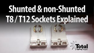 Shunted amp nonShunted T8 amp T12 Sockets Tombstones Explained by Total Bulk Lighting [upl. by Norac]