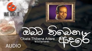 Obata Thibena Adare  ඔබට තිබෙන ආදරේ  MS Fernando  Sinhala Songs [upl. by Essie548]