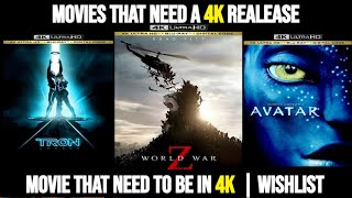 Movies That Need A 4K Release  Movies That Need To Be In 4K  Wishlist [upl. by Irneh]