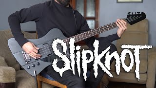 Slipknot  The Chapeltown Rag Bass Cover  SCREEN TABS [upl. by Arenat]