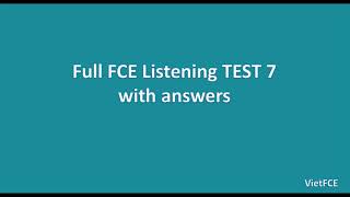 Full FCE Listening Test 7 with answers [upl. by Ahtis]