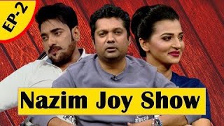 Nazim Joy Show  EP 02  Ananta Jalil  Afiea Nusrat Barsha [upl. by Onez]