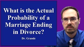 What is the Actual Probability that a Marriage Will End in Divorce [upl. by Efeek]