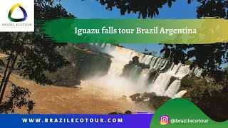 Iguazu falls tour Brazil Argentina [upl. by Crosse]