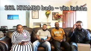 KITAMBO bado – vita itaisha 262 Nyimbo za wokovu [upl. by Gault344]