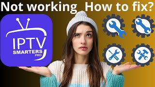 Fix IPTV Smarters PRO Not Working [upl. by Anirod]