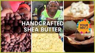 How Handcrafted Shea Butter is Made [upl. by Jamie749]