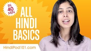 Learn Hindi in 40 Minutes  ALL Basics Every Beginners Need [upl. by Gaye770]