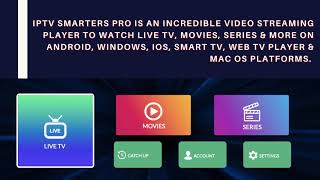 IPTV SMARTERS PLAYER  THE BEST IPTV PLAYER BY SMARTERS [upl. by Eceertal]