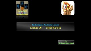 Radiological Anatomy Course Lecture 06 Head and Neck Part1 [upl. by Yrac281]