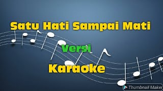 Satu Hati Sampai Mati versi karaoke  Thomas A feat Elsa P [upl. by Coyle649]