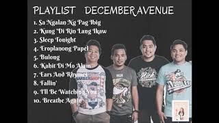 December Avenue Playlist 2018 [upl. by Enowtna]