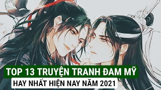 TOP 13 Truyện Đam Mỹ Hay Nhất Hiện Nay Năm 2021  BL [upl. by Stila287]