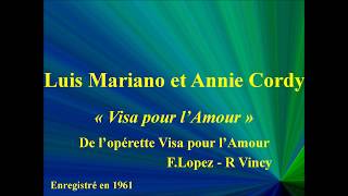 Luis Mariano et Annie Cordy Visa pour lAmour de Visa pour lAmour F Lopez R Vincy Enregis [upl. by Greenfield]