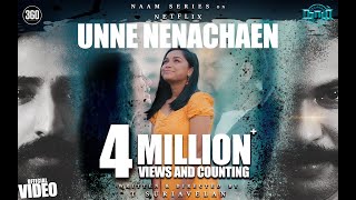 Naam  Unne Nenachaen Official Video 4K  Stephen Zechariah ft Srinisha Jayaseelan [upl. by Akienat]