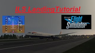 Boeing 78710 ILS landing tutorial MSFS 2020 [upl. by Warms60]