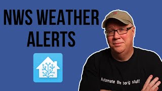 Add NWS Weather Alerts to Home Assistant [upl. by Prissie]