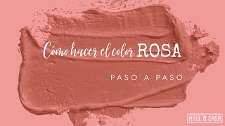 Cómo hacer el color rosa [upl. by Stenger]