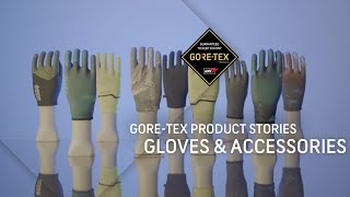 GORETEX Product Stories  all about new GORETEX Gloves amp Accessories [upl. by Gabriello]