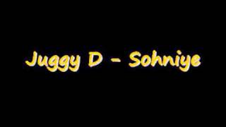 Juggy D  Sohniye Full Version HQ [upl. by Kayne176]