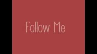 Follow Me by Uncle Kracker Lyrics [upl. by Redman52]