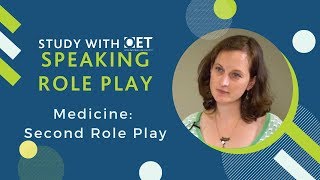 OET Speaking Role Play Medicine Second Role Play [upl. by Lala607]