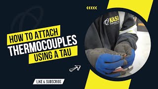 How to attach Thermocouples using a Thermocouple Attachment Unit TAU [upl. by Leis441]