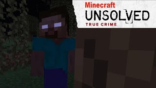 Unsolved Mystery of Herobrine [upl. by Liatris540]