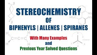 Stereochemistry of Biphenyls Allenes and Spiranes Organic Chemistry [upl. by Enyak]