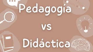 Pedagogía vs didáctica I Diferencias y definiciones [upl. by Jonie]