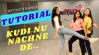 KUDI NU NACHNE DE DANCE TUTORIALANGREZI MEDIUMMITALIS DANCEEASY CHOREOGRAPHYSTEP BY STEP DANCE [upl. by Eittap]