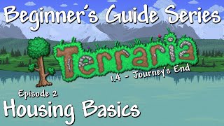 Housing Basics Terraria 14 Beginners Guide Series [upl. by Laius]