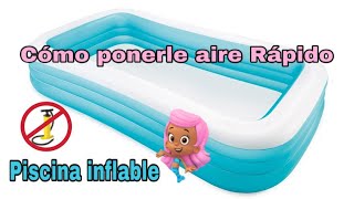 Cómo ponerle aire a una piscina inflable ponerairerapido [upl. by Winwaloe]