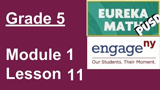 Eureka Math Grade 5 Module 1 Lesson 11 [upl. by Gintz]