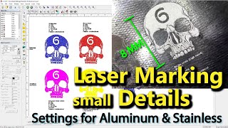 Laser Marking Fine Details  Settings for Aluminum amp Stainless on 20w Fiber [upl. by Husain277]