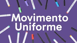 MOVIMENTO UNIFORME  FÍSICA  QUER QUE DESENHE [upl. by Leonsis]