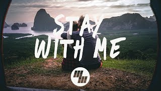 ayokay  Stay With Me Lyrics ft Jeremy Zucker [upl. by Sherie]