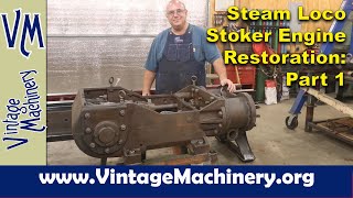 Steam Locomotive Stoker Engine Restoration Part 1  Cleaning [upl. by Shotton457]