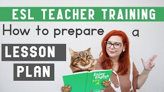 ESL TEACHER TRAINING HOW TO CREATE A LESSON PLAN [upl. by Noired]