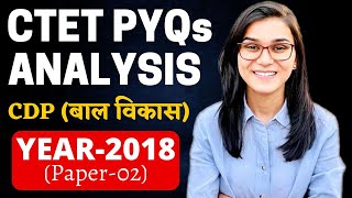 CTET 2022  Previous Year Papers Analysis CDP  2018 Paper02 discussion by Himanshi Singh [upl. by Ahtennek]