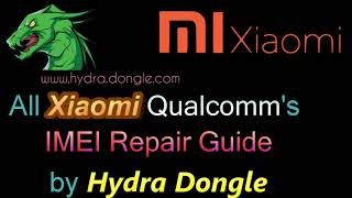 Xiaomi All Qualcomm IMEI Repair by Hydra Tool [upl. by Ridan]