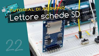 Tutorial Arduino ITA 22 lettore schede SD  microSD [upl. by Cote]