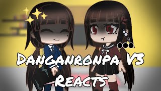 PregameIngame Reacts  Part 5 Danganronpa V3  Gacha Club SPOILERS [upl. by Yevre]