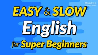 Easy amp Slow English Conversation Practice for Super Beginners [upl. by Nezam]