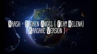 Broken Angel  Arash feat Helena Lyrics Karaoke English Version  CC [upl. by Madelon]