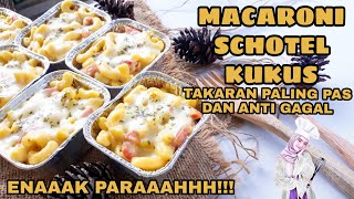 RESEP MACARONI SCHOTEL KUKUS ANTI GAGAL ENAK TAKARAN SENDOK [upl. by Etnad]