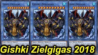 【YGOPRO】GISHKI ZIELGIGAS DECK 2018 [upl. by Lukas]