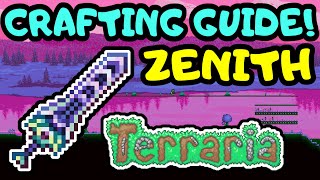 TERRARIA ZENITH CRAFTING GUIDE Step by Step Zenith Sword Crafting Guide Terraria 14 Journeys End [upl. by Eldin]