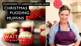 Rachel Allens Christmas Pudding Muffins  Waitrose [upl. by Paschasia]